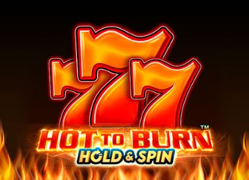 Hot To Burn Hold And Spin